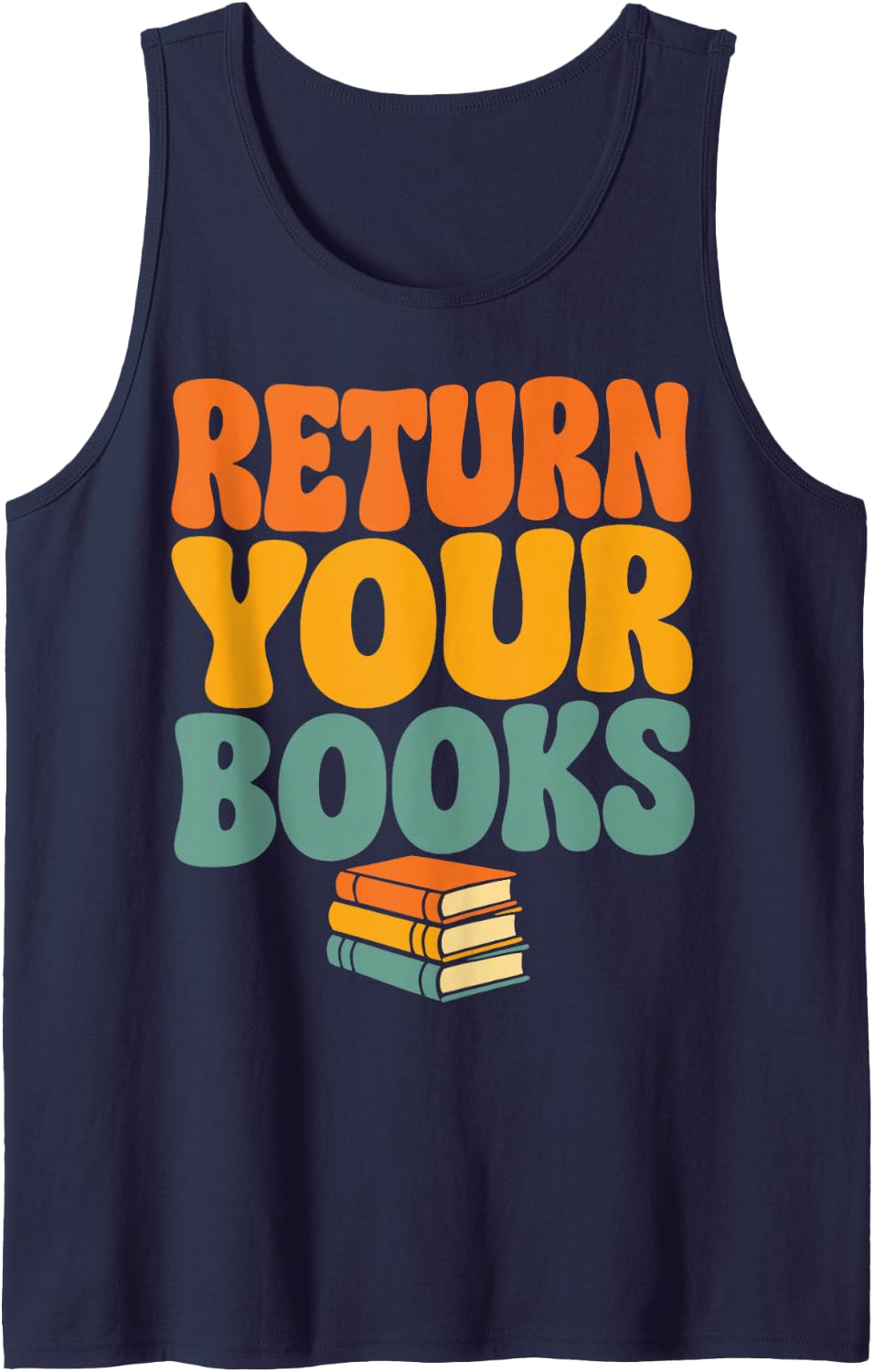 Funny Librarian Return Books Library Tank Top - Navy Blue
