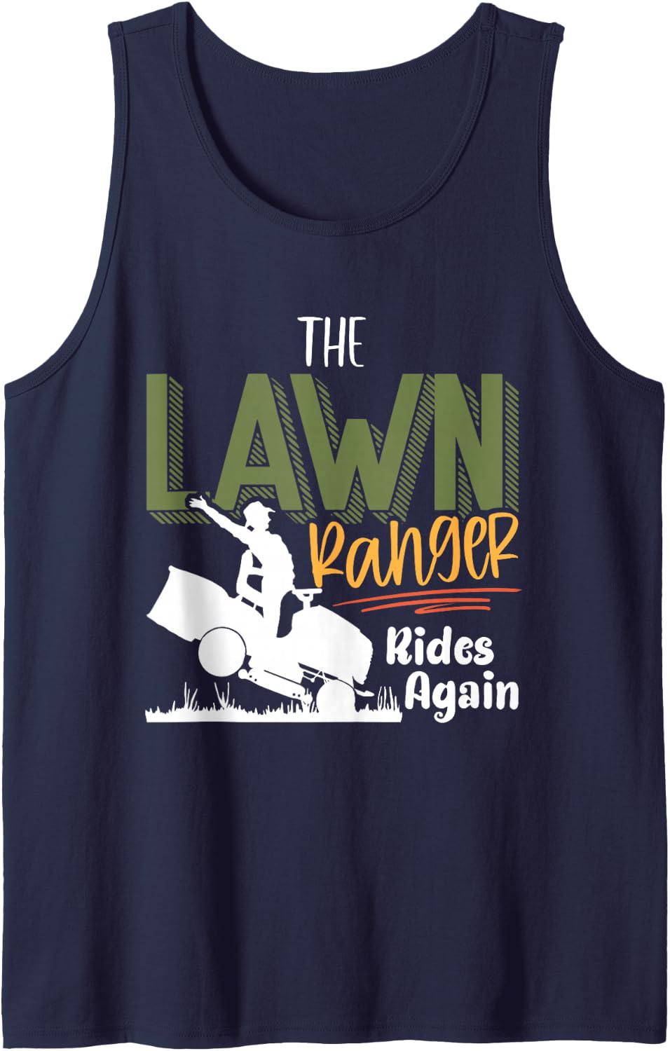 The Lawn Ranger Rides Again - Mower Mowing - Lawn Caretaker Tank Top - Navy Blue
