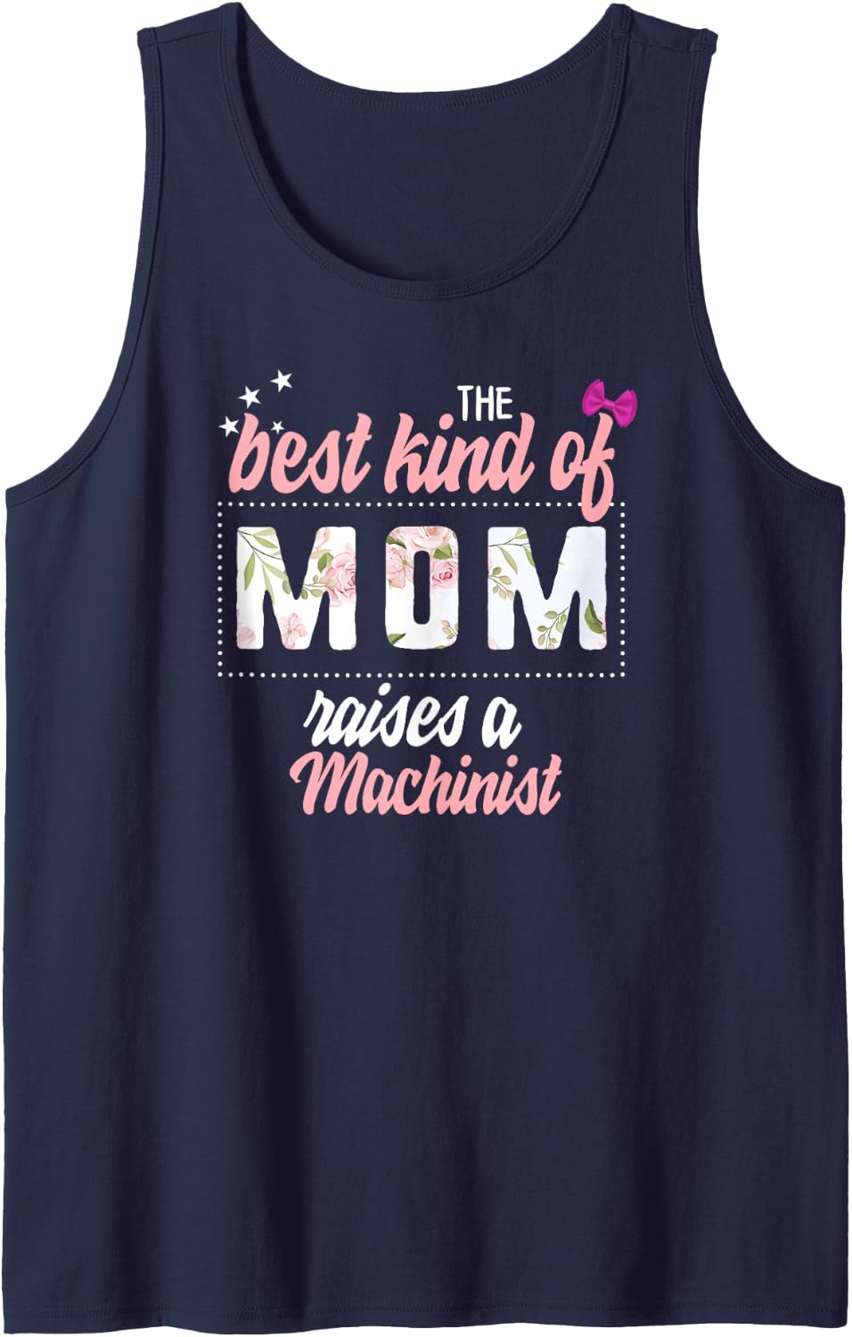 Mothers Day Best Kind of Mom Raises Machinist Floral Gift Sleeveless Tank Top - Navy Blue