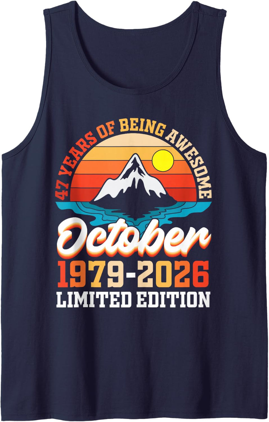 October 1979 2026 with 47 Years of Being Awesome Ltd Edition Tank Top - Navy Blue