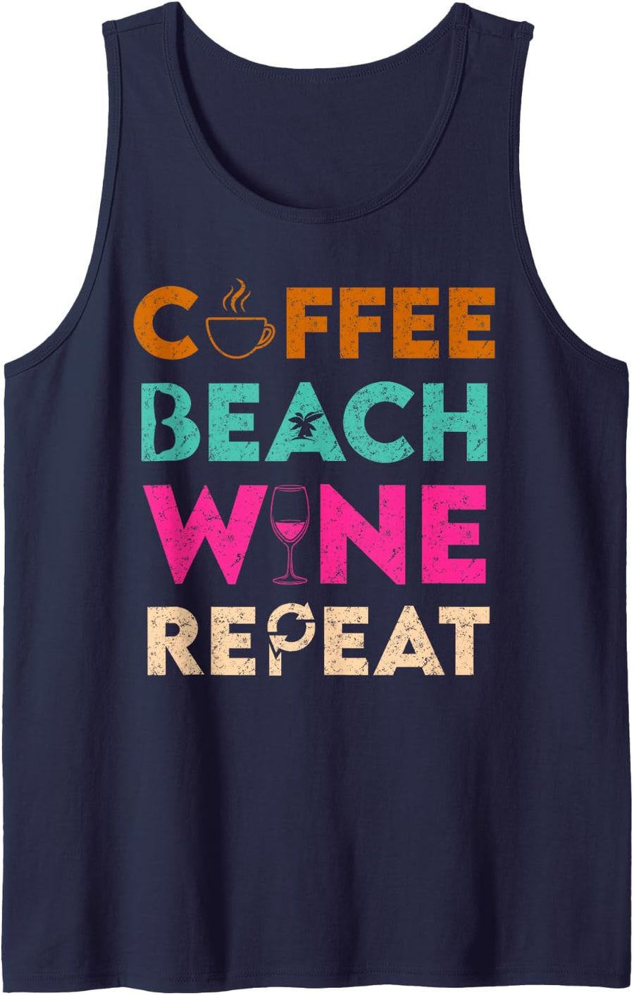 Life's Essentials Coffee Beach Wine Repeat, Funny Repeat Tank Top - Navy Blue