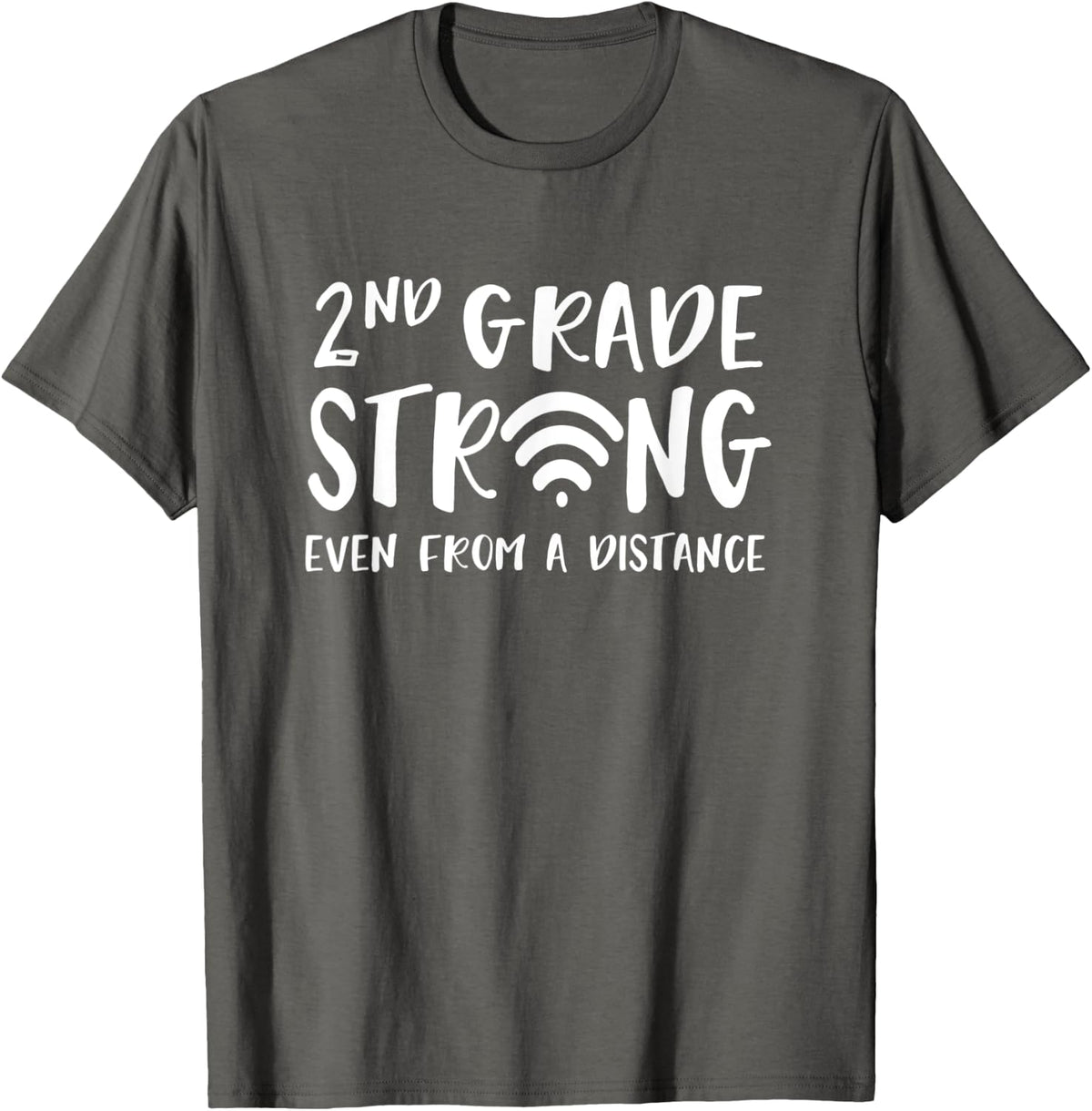 2nd Grade Strong Second Grade Teacher Distance Learning T-Shirt for Men Women Kids - Asphalt Grey