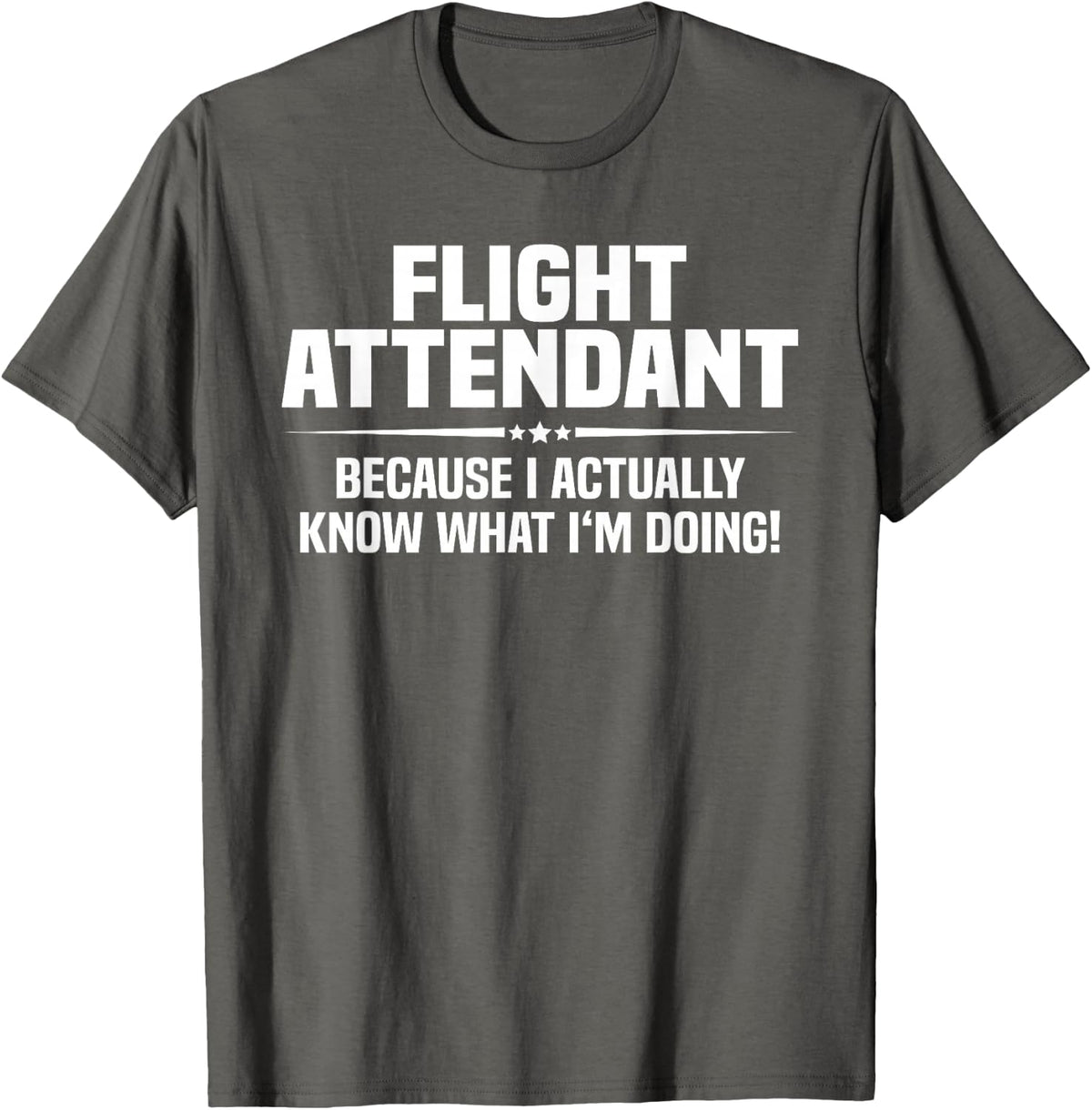 Flight Attendant What I'm Doing T-Shirt - Asphalt Grey