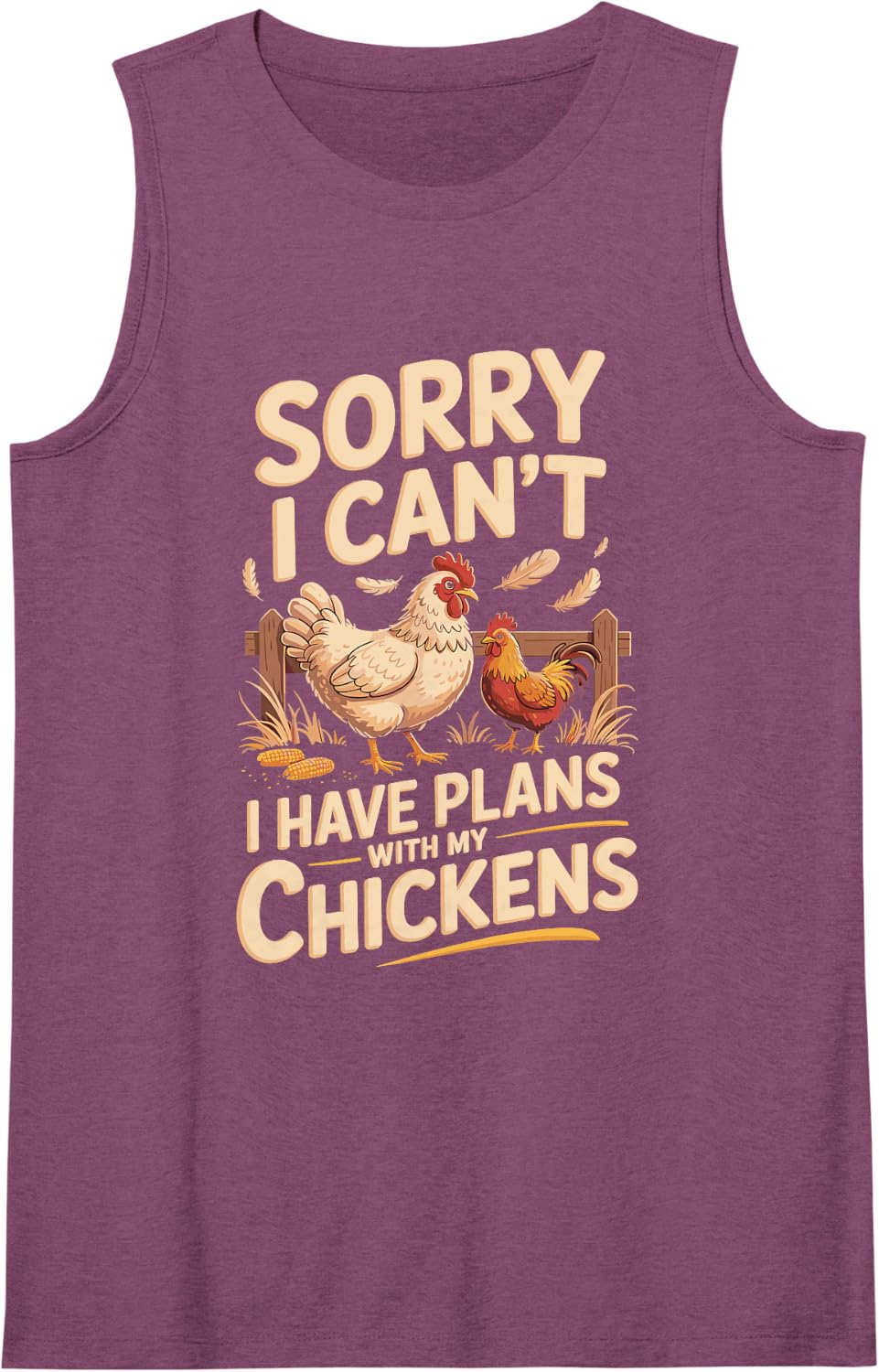 Sorry I Can't I Have Plans with My Chickens Backyard Hens Sleeveless Tank Top - Purple