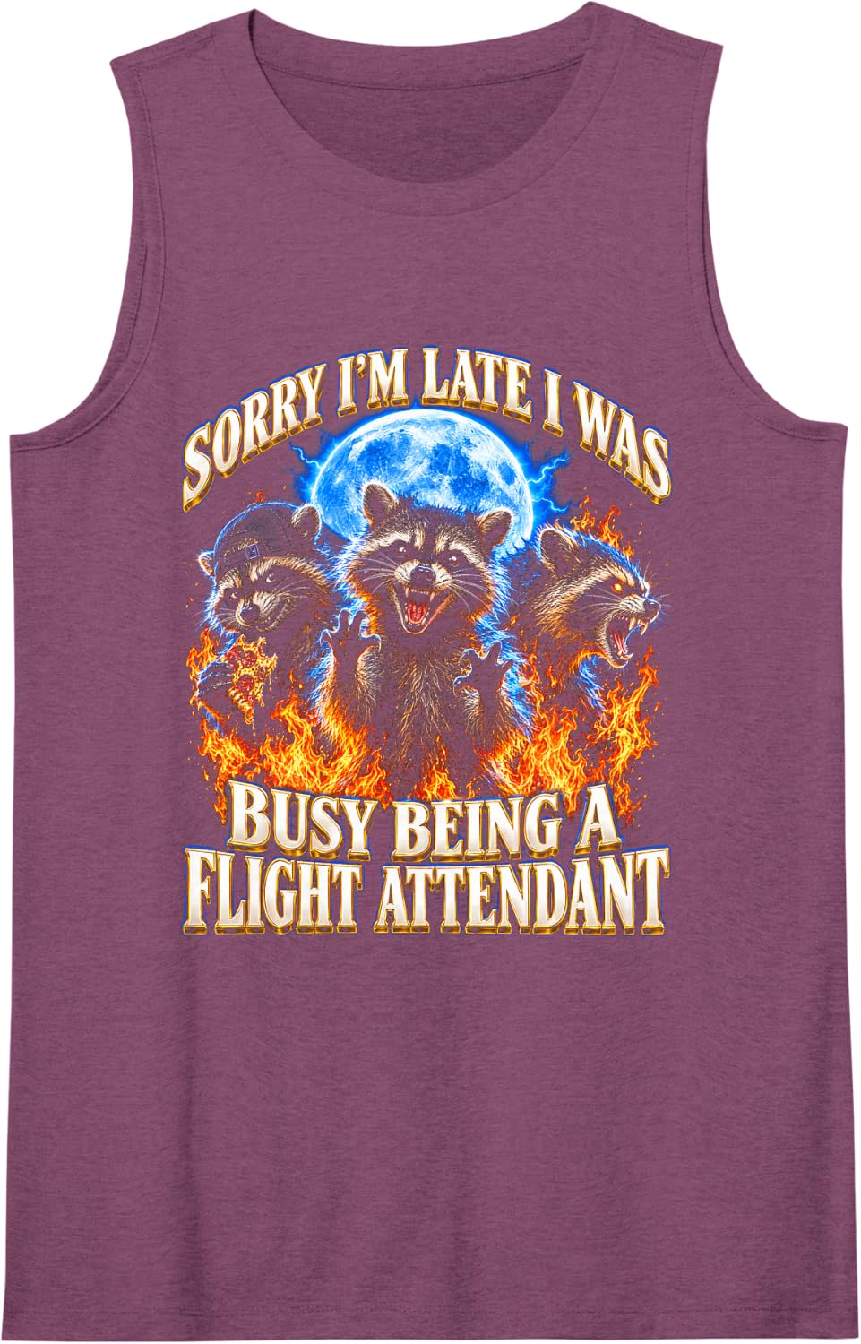 Sorry I'm Late I was Busy Being A Flight Attendant Raccoon Sleeveless Tank Top - Purple