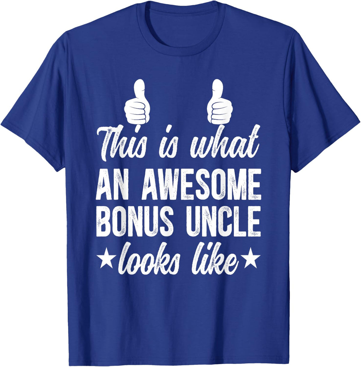 An Awesome Bonus Uncle Step Uncle Bonus Uncle T-Shirt - Royal Blue