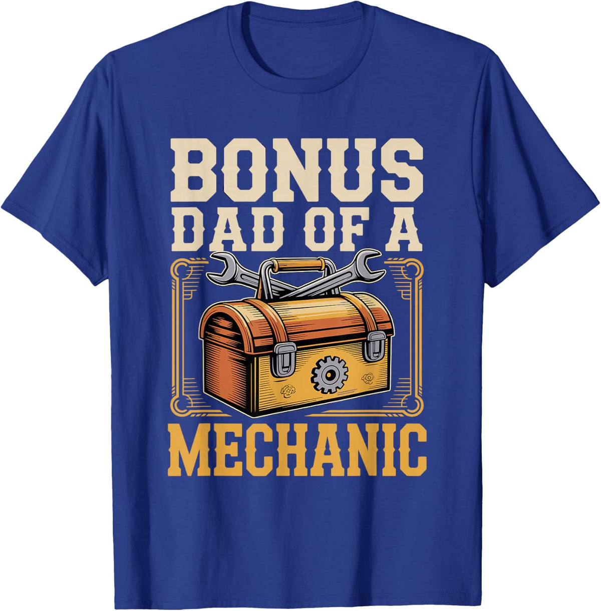Bonus Dad of a Mechanic Stepdad T-Shirt - Royal Blue