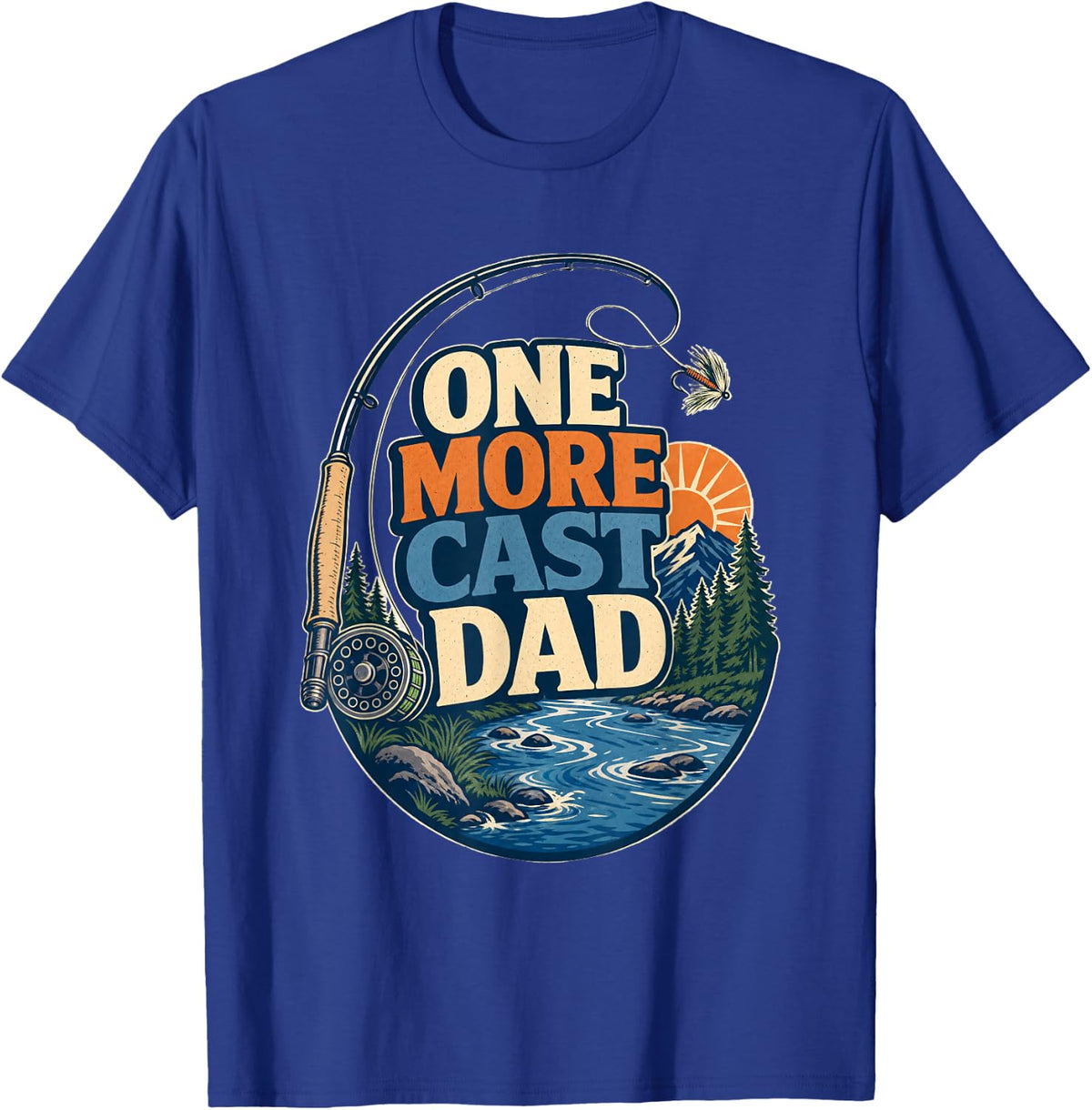One More Cast Dad Fly Fishing T-Shirt T-Shirt - Royal Blue