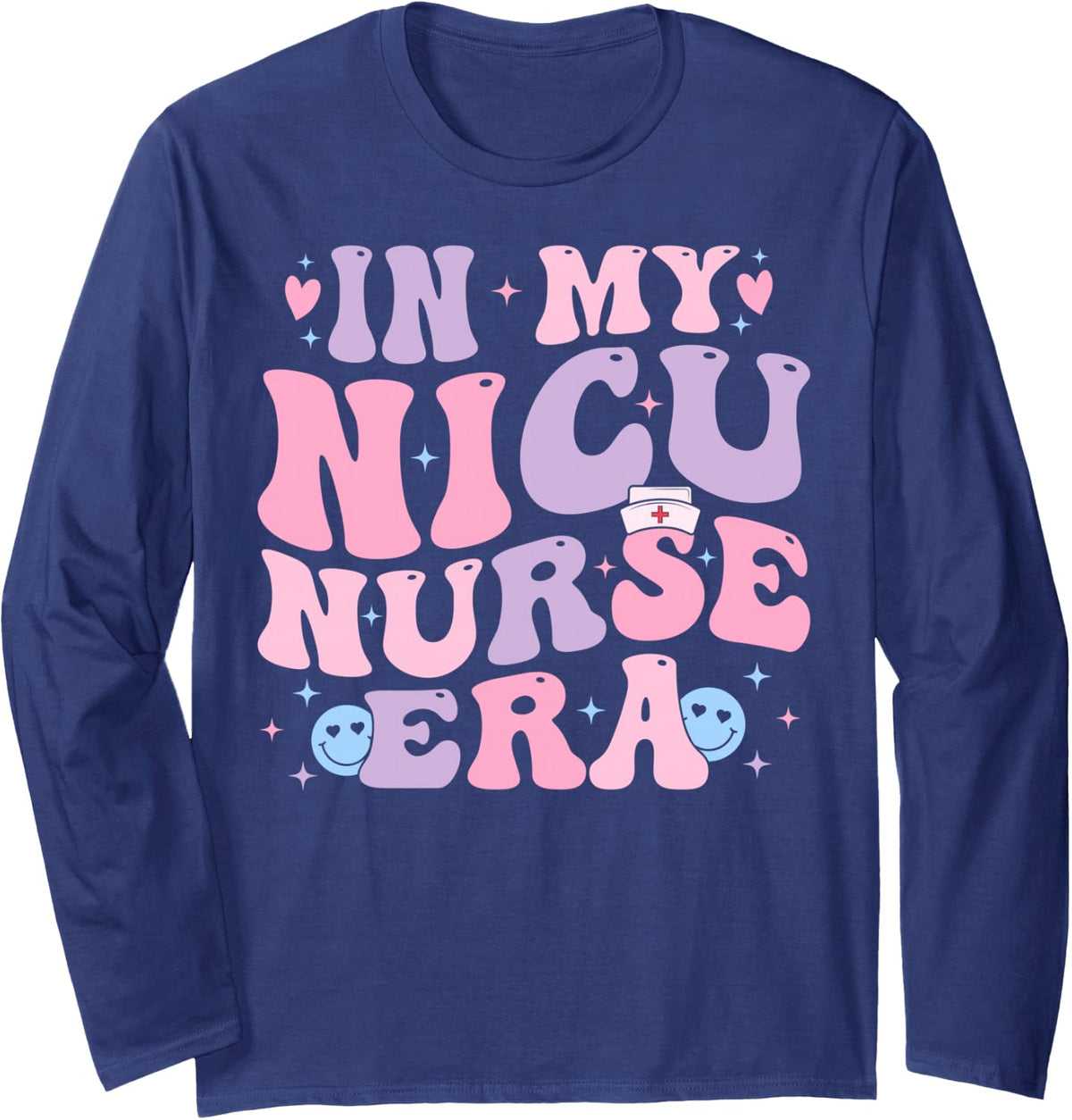Groovy In My Nicu Nurse Era Funny Nicu Nurse Appreciation Long Sleeve T-Shirt - Adult Unisex Navy Blue
