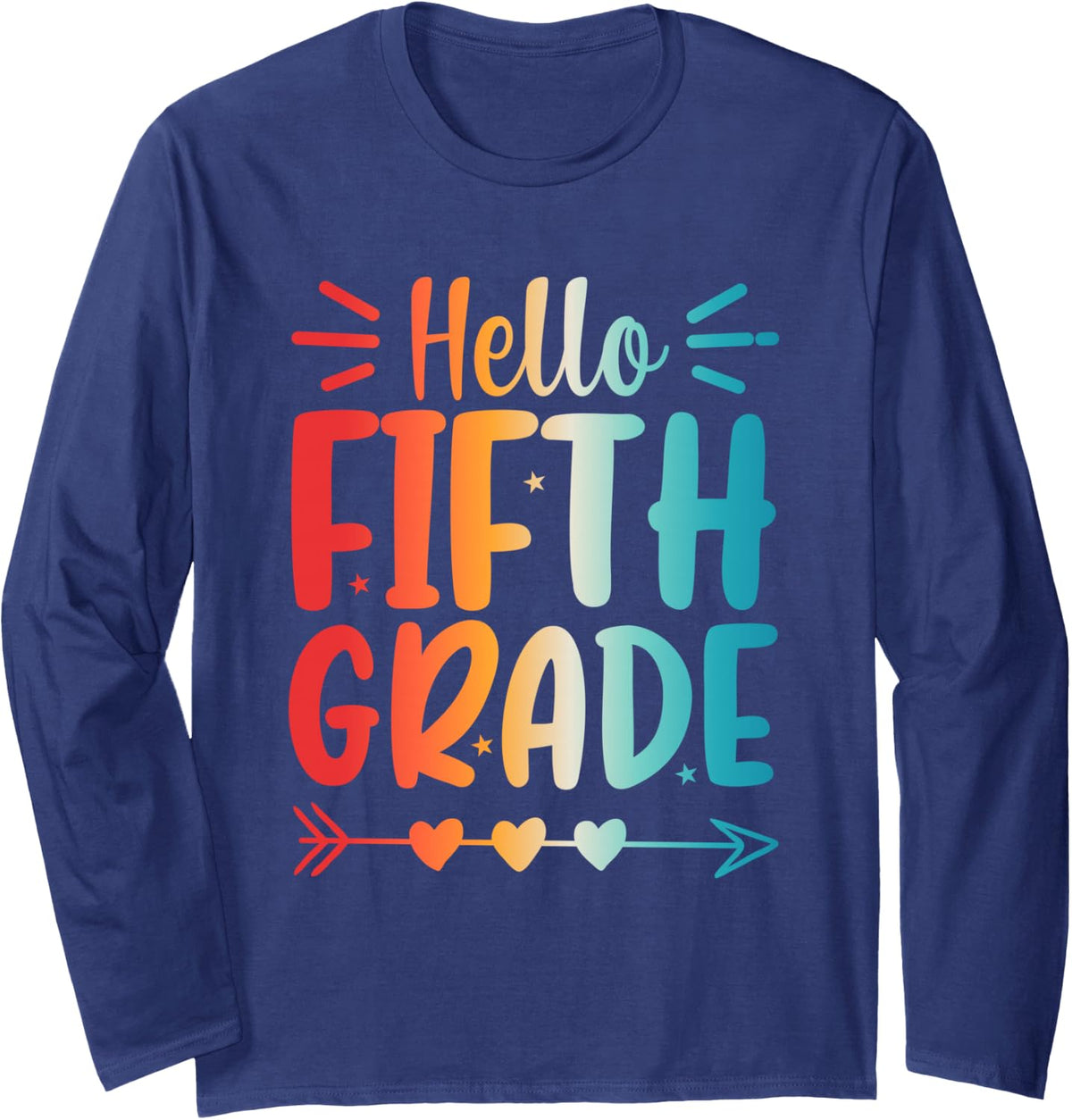 Hello 5th Grade Back to School Fifth Grade Teacher Student Long Sleeve T-Shirt - Adult Unisex Navy Blue