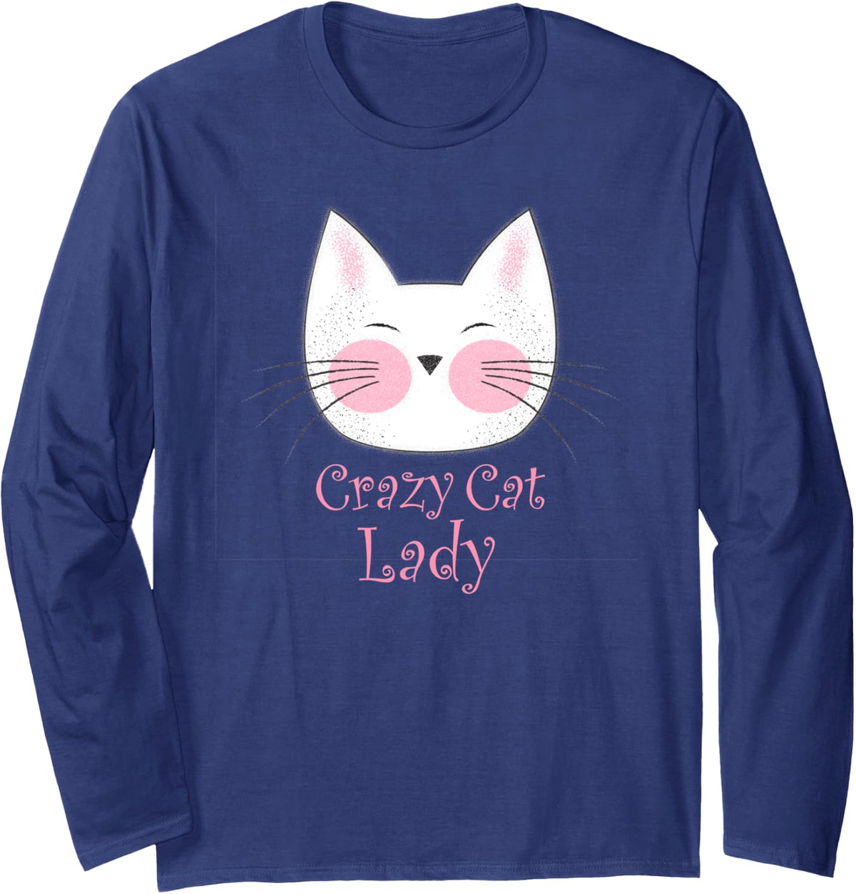 Crazy Cat Lady Long Sleeve T-Shirt - Adult Unisex Navy Blue