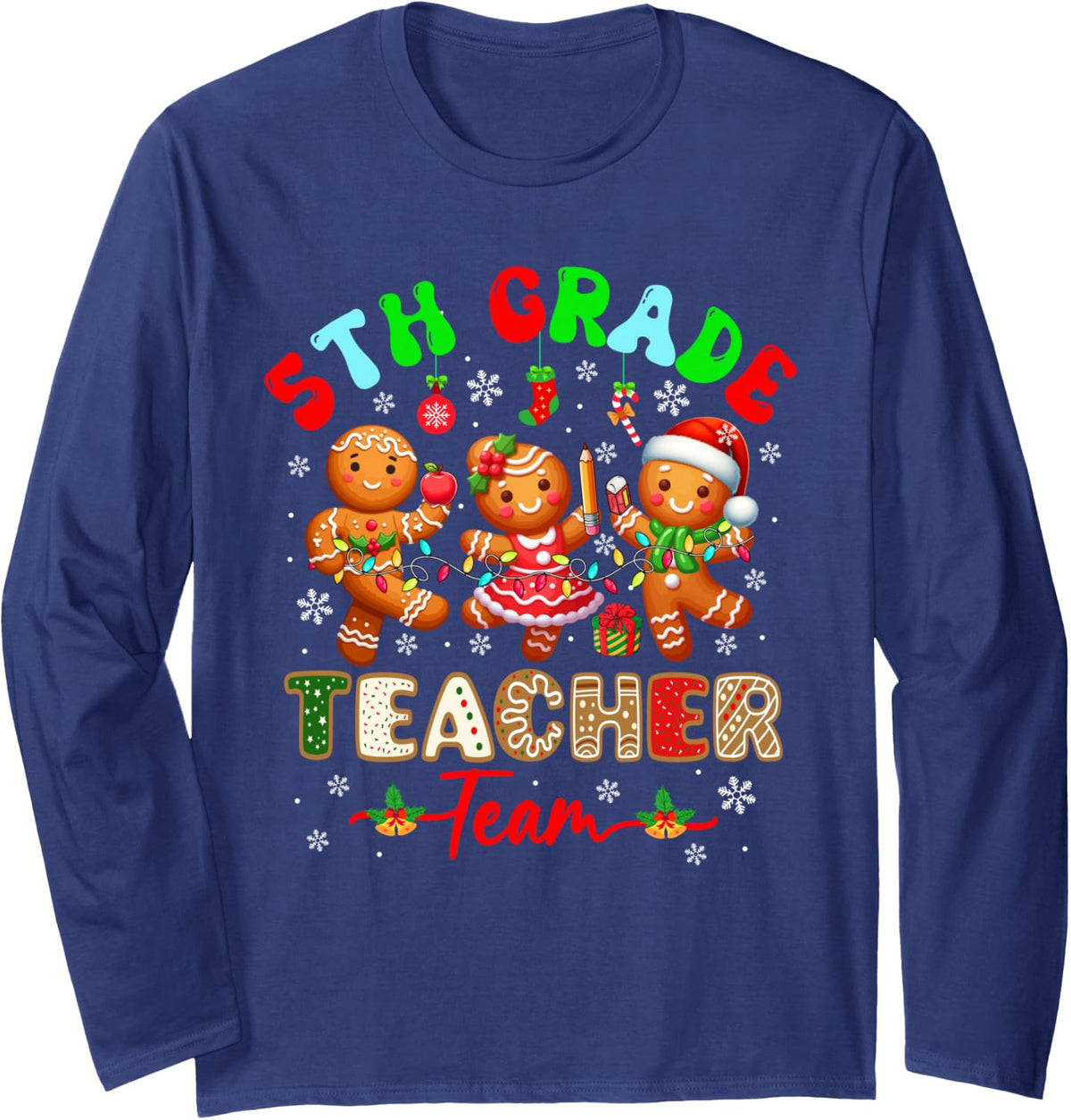 5th Grade Teacher Team Christmas Three Gingerbreads Students Long Sleeve T-Shirt - Adult Unisex Navy Blue