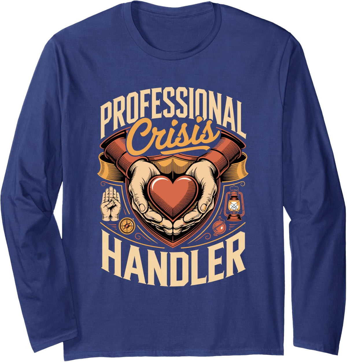 Professional Crisis Handler Social Worker Case Manager Long Sleeve T-Shirt - Adult Unisex Navy Blue