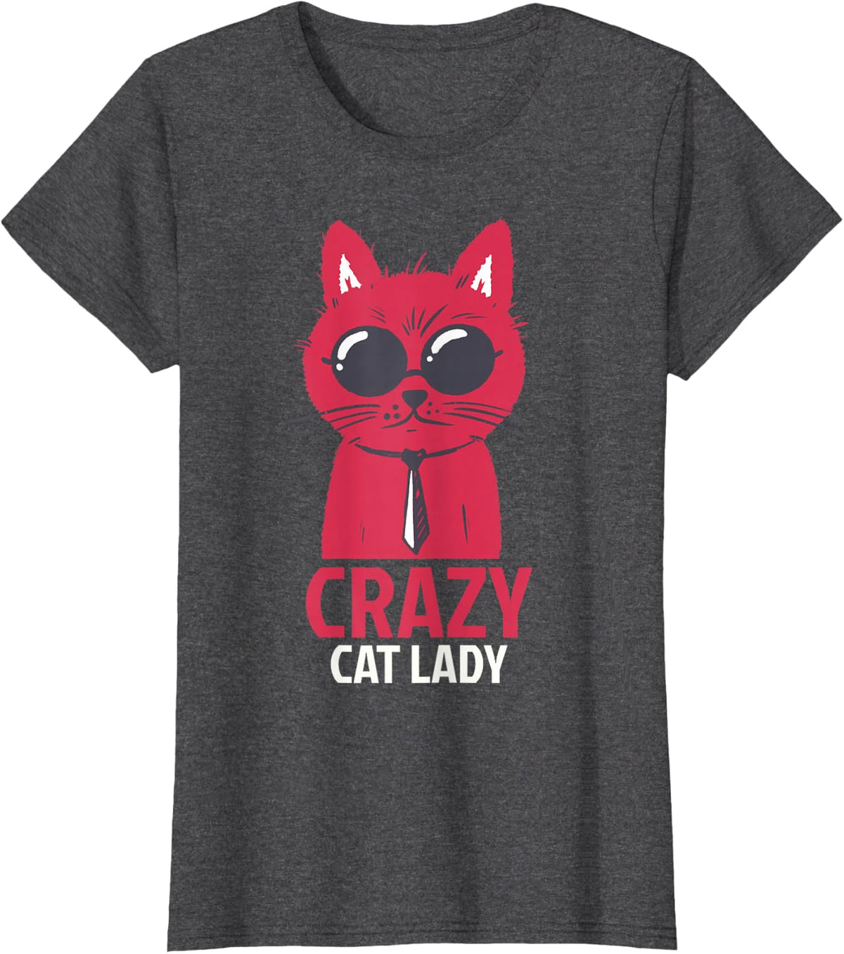 Womens Crazy Cat Lady graphic design for cat owners lovers T-Shirt - Dark Heather Grey