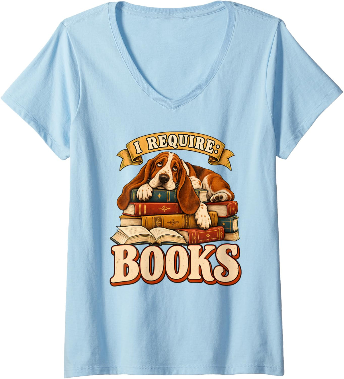 Women's I Require Books Basset Hound Dog Reading Fiction Book Lover V-Neck T-Shirt - Baby Blue