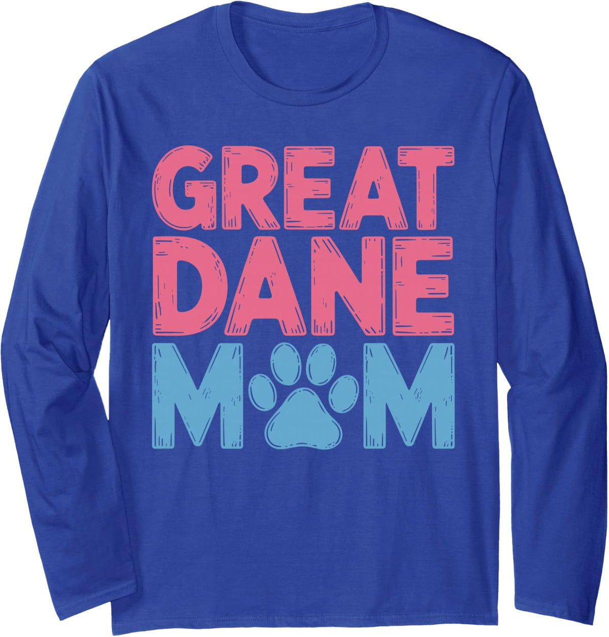 Cute Great Dane Mom Art for Women Girls Dog Lover Great Dane Long Sleeve T-Shirt - Adult Unisex Royal Blue