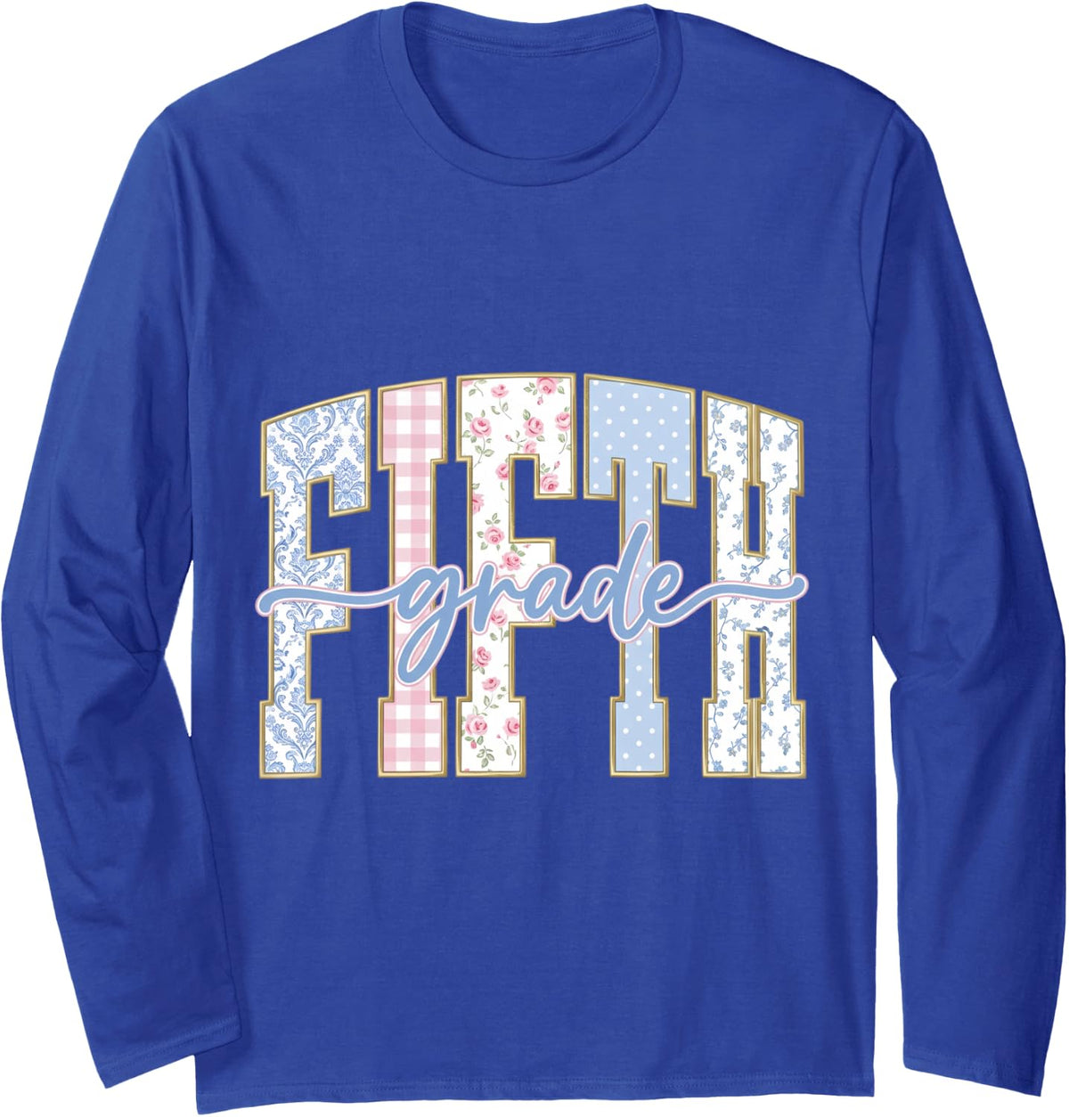 Preppy Fifth Grade Teacher 5th Grade Back to School Girls Long Sleeve T-Shirt - Adult Unisex Royal Blue