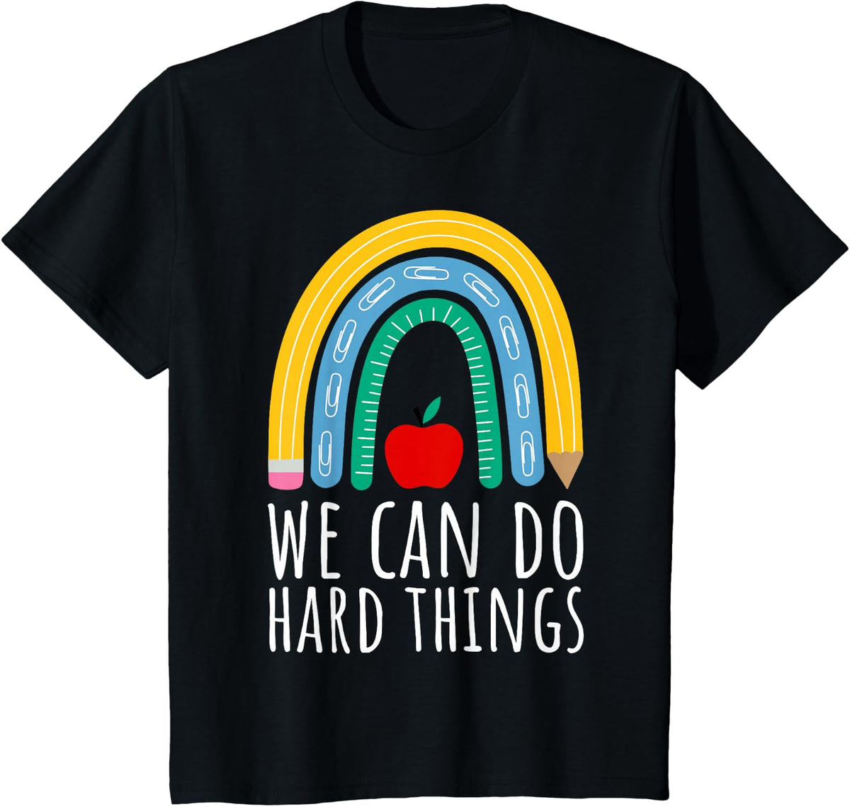 We Can Do Hard Things Motivational Teacher T-Shirt Back to School Tee - Black