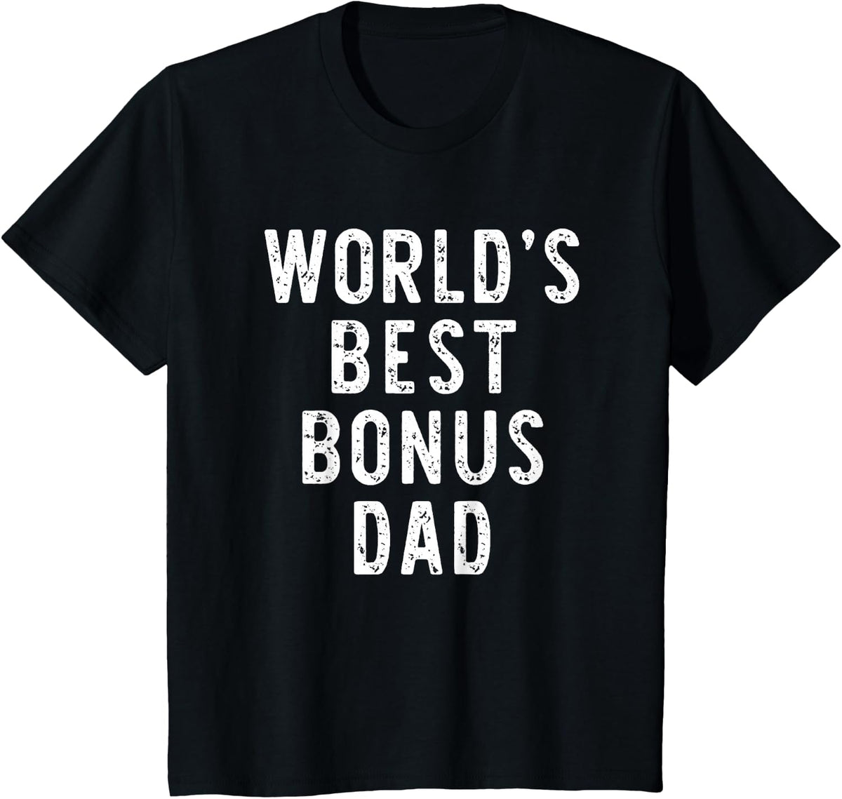 World's Best Bonus Dad Funny Family T-Shirt - Black