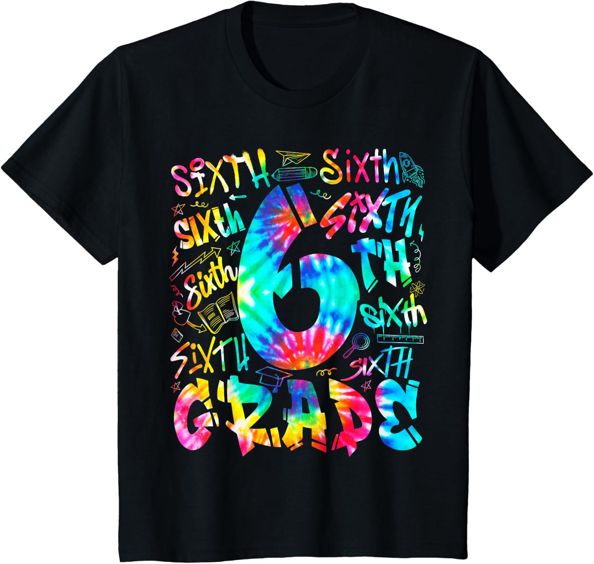 Back To School Sixth 6th Grade Tie Dye Typography Teacher T-Shirt - Black