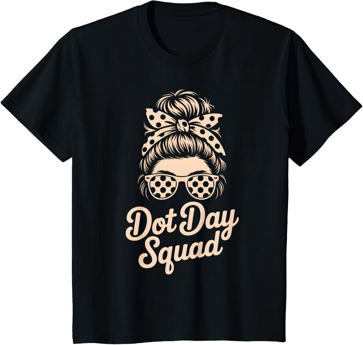 Funny DOT Day Squad Messy Bun Dots Explore School Mama Paws T-Shirt - Black