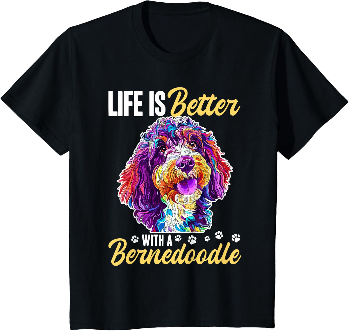 Bernedoodle Dog Breed Life is Better with a Bernedoodle T-Shirt - Black