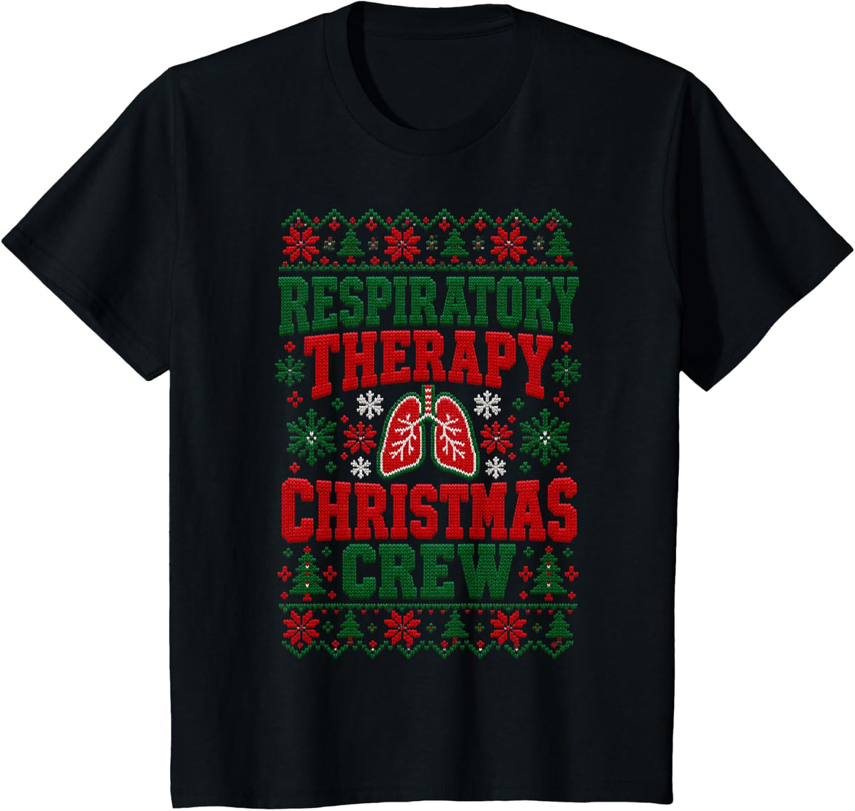 Respiratory Therapy Christmas Crew Ugly Christmas Sweater T-Shirt - Black