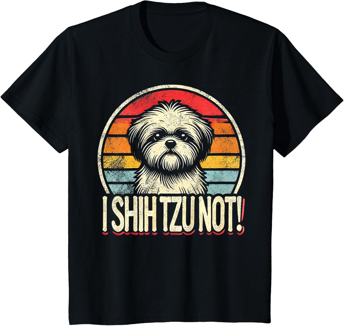 Retro Vintage I Shih Tzu Not Funny Dog Lover T T-Shirt - Black