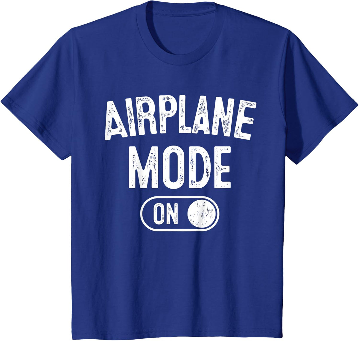 Airplane Mode On Costume Funny Aviation Gift Flight Pilot T-Shirt - Royal Blue