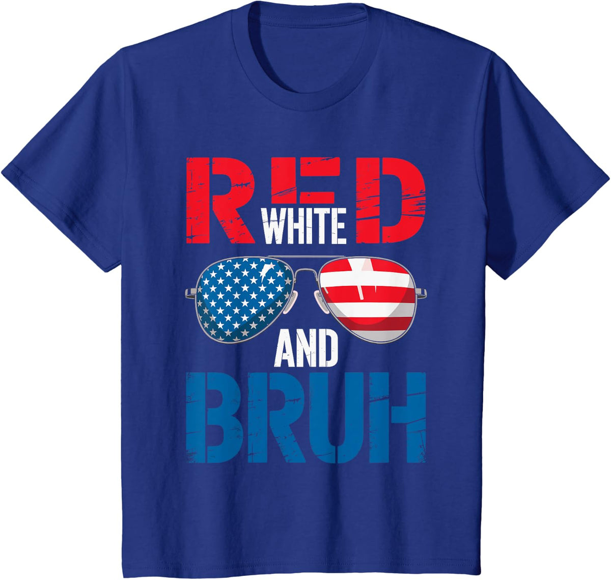 Red White And Bruh Patriotic 4th Of July American Flag T-Shirt - Royal Blue
