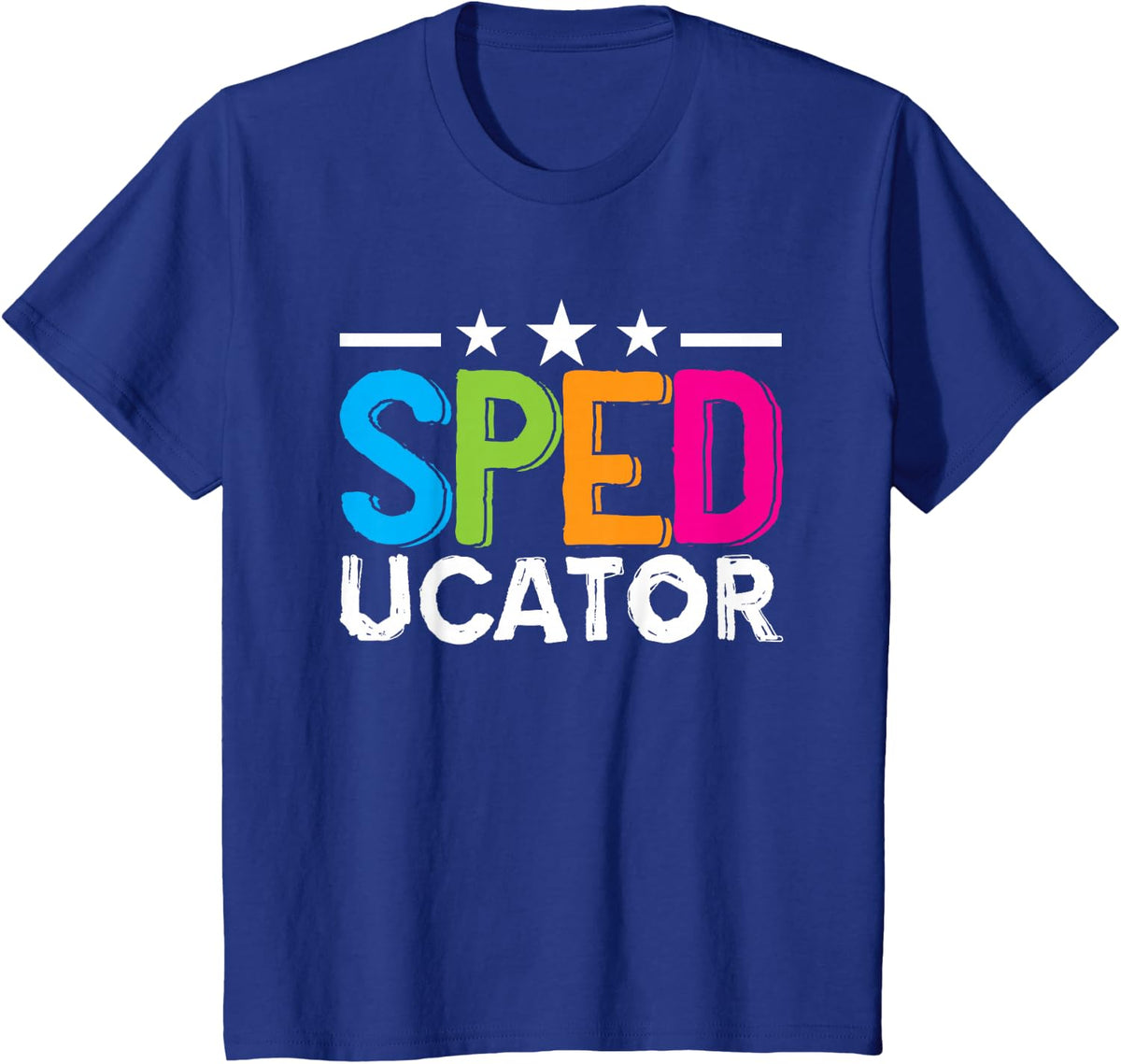 Sped-Ucator Special Education Sped Awareness Teacher Cute T-Shirt - Royal Blue
