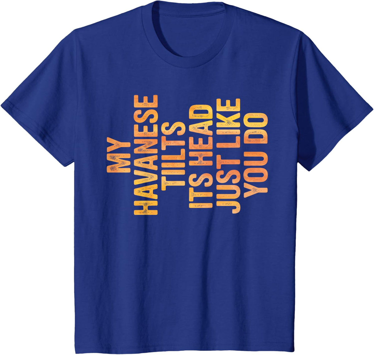Funny Havanese Dog Art for Men Women Havanese Puppy Lover T-Shirt - Royal Blue