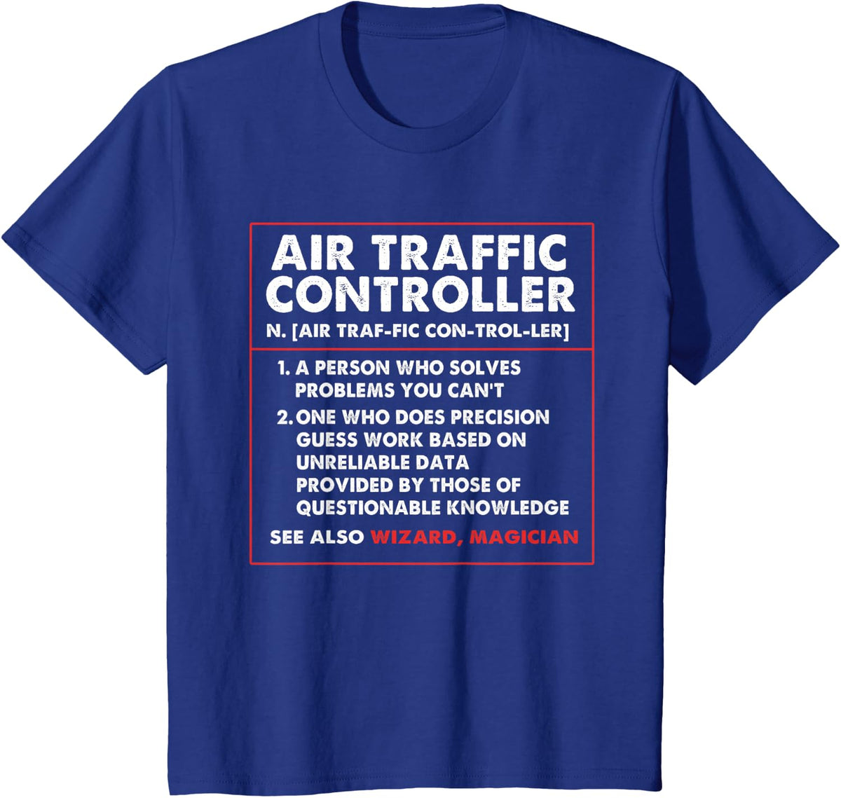 Funny Aviation Air Traffic Controller Definition T-Shirt - Royal Blue
