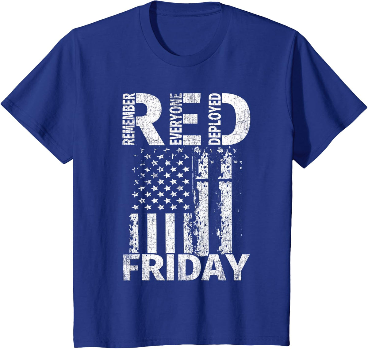 Red Friday Remember Everyone Deployed U.S. Flag T Shirt T-Shirt - Royal Blue