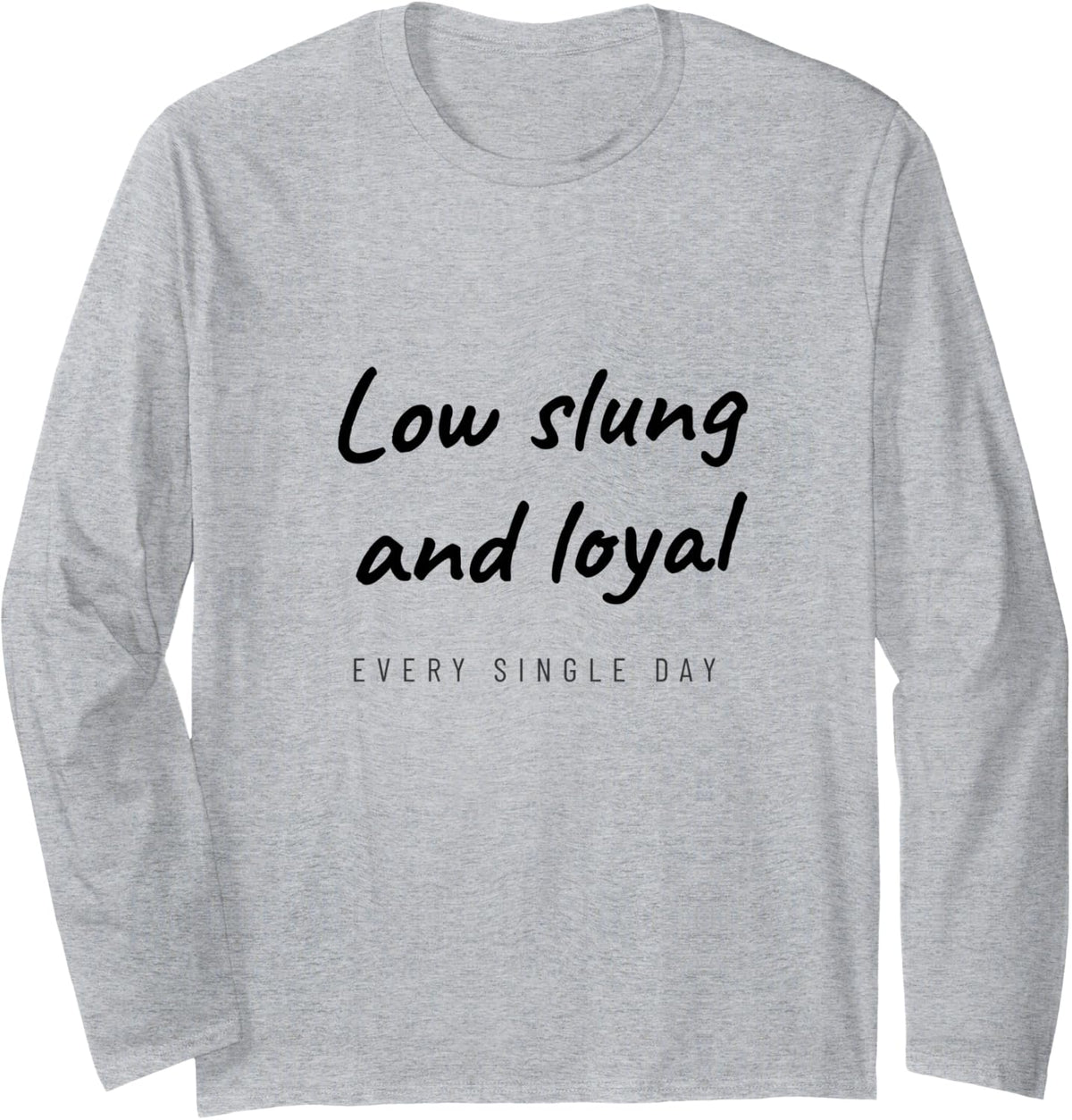 Basset Hound - Low Slung and Loyal - Hound Dog Long Sleeve T-Shirt - Adult Unisex Heather Grey