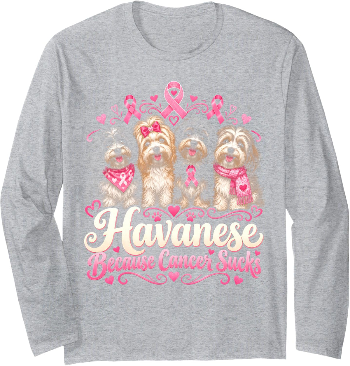Havanese Because Cancer Sucks Dog Long Sleeve T-Shirt - Adult Unisex Heather Grey