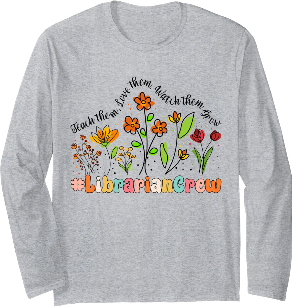 Librarian Crew Appreciation Week Back to School Long Sleeve T-Shirt - Adult Unisex Heather Grey
