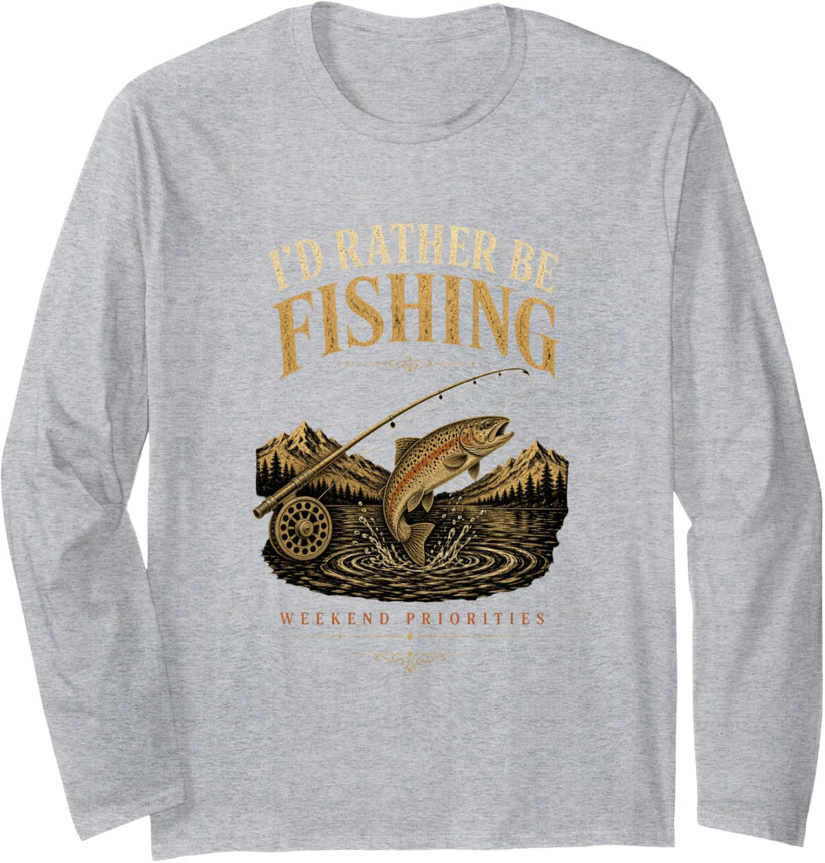 Fishing Weekend Priorities Fly Fishing Outdoors Long Sleeve T-Shirt - Adult Unisex Heather Grey