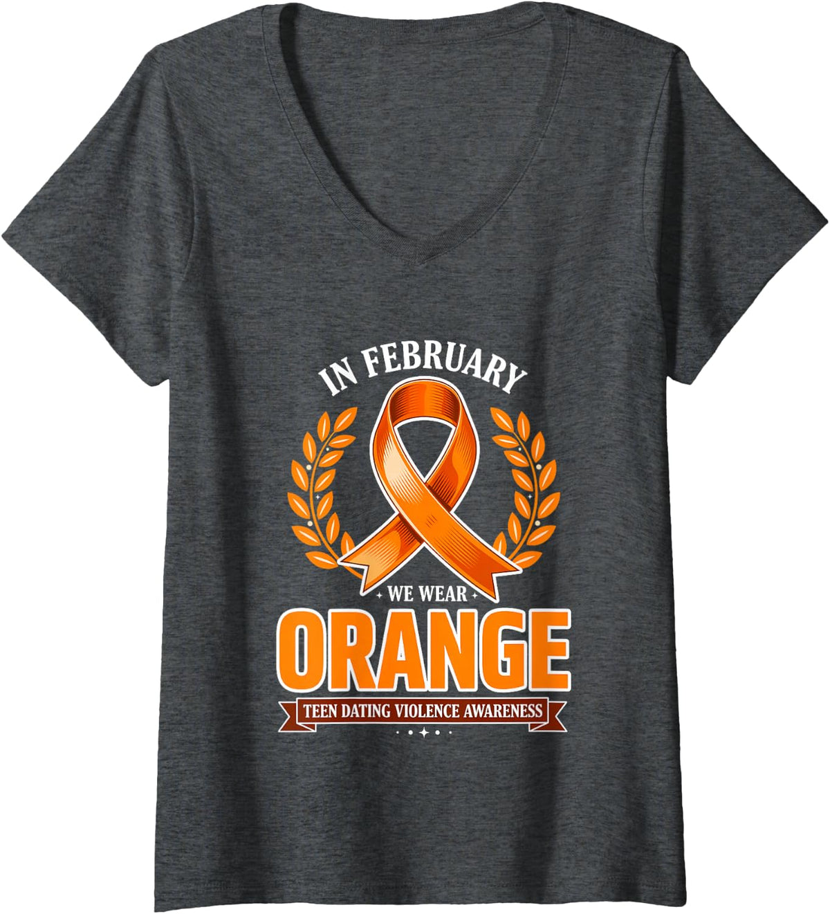 Women's in February We Wear Orange Teen Dating Violence Awareness V-Neck T-Shirt - Dark Heather Grey