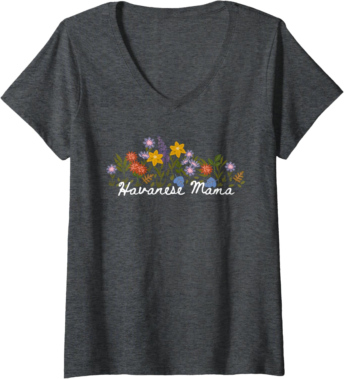 Women's Floral Quote Havanese Mama V-Neck T-Shirt - Dark Heather Grey