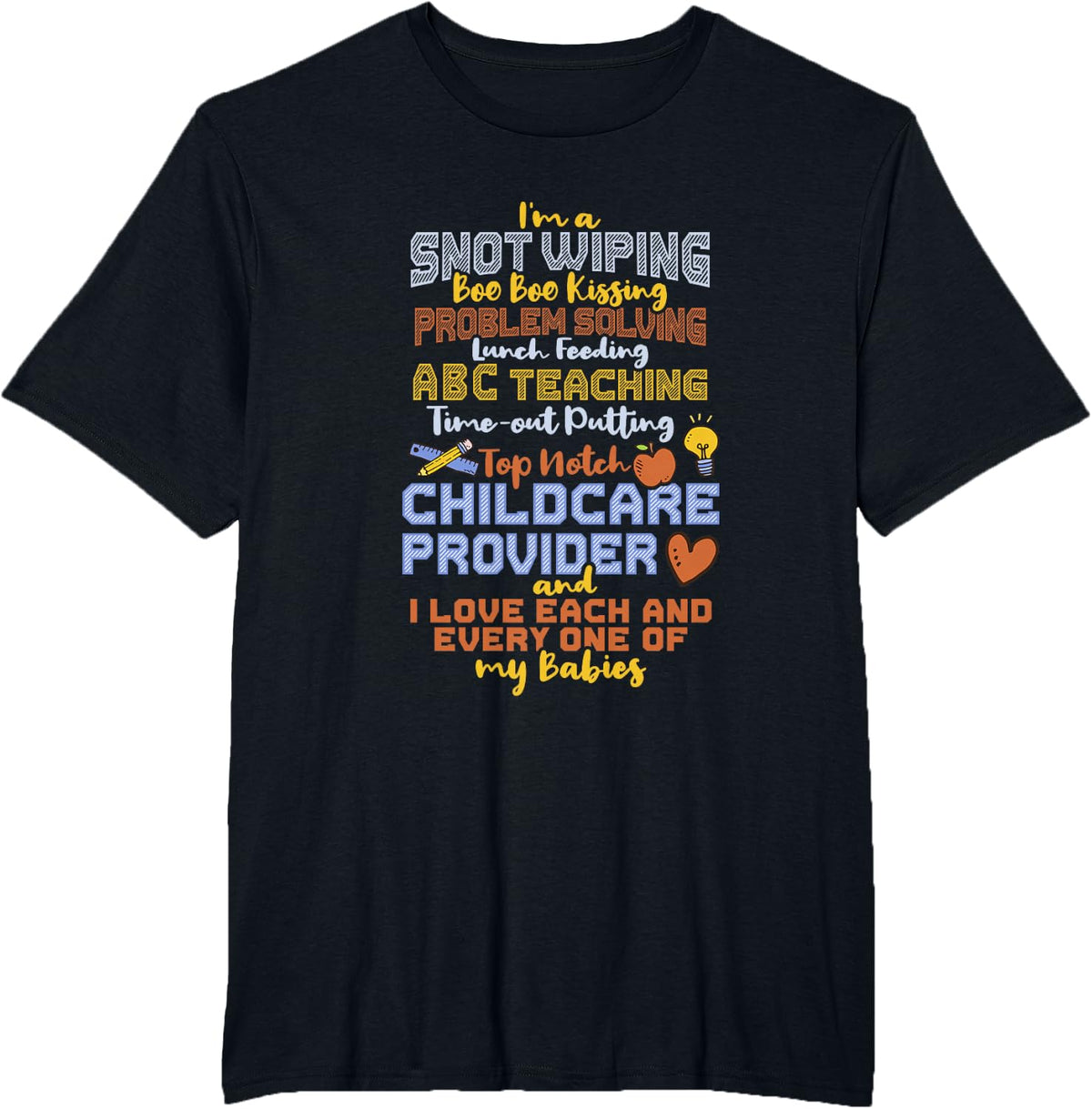 Daycare Teacher Design for a Childcare Provider T-Shirt - Black