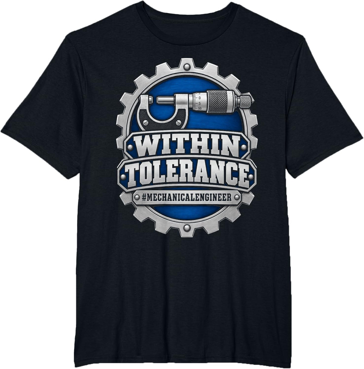 Within Tolerance Mechanical Engineer Gear Emblem Design T-Shirt - Black