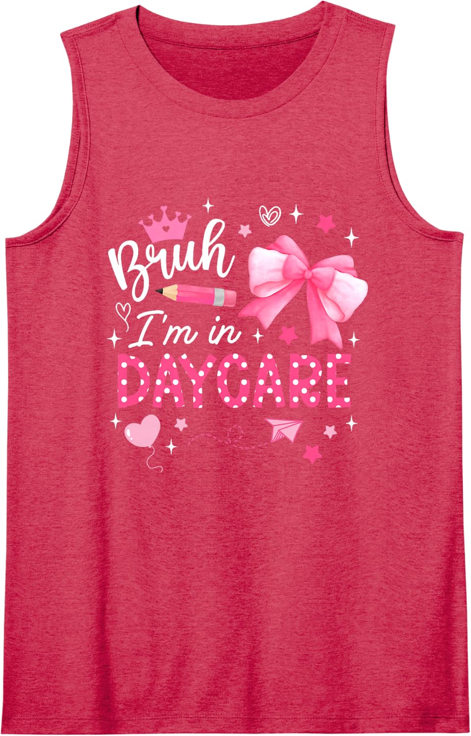 Bruh I Am in Daycare Pink Bow First Day of School Sleeveless Tank Top - Red