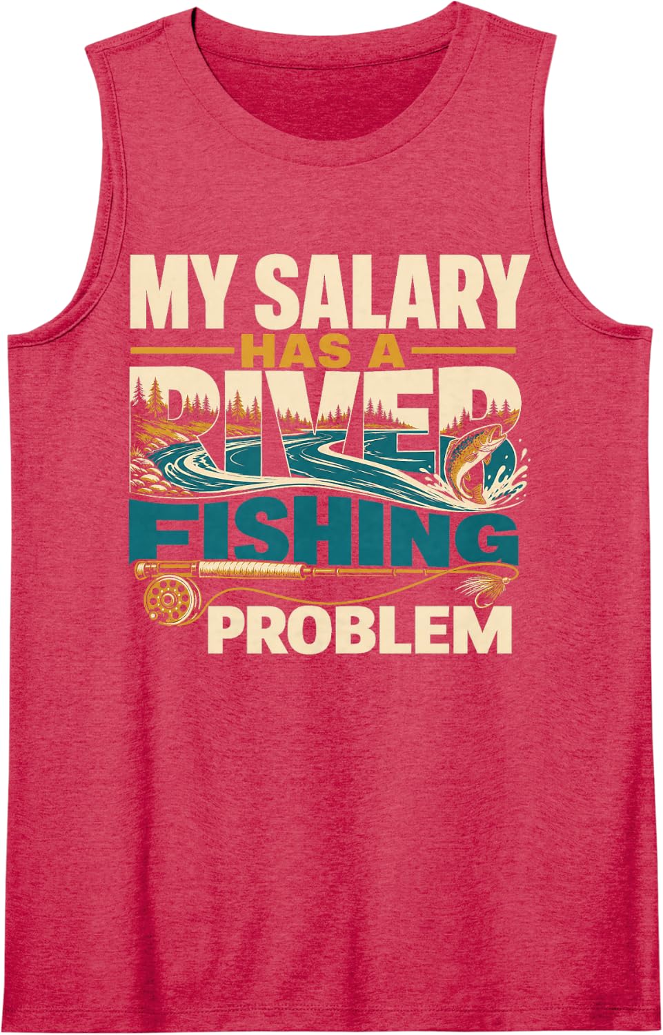 My Salary Has A River Fishing Problem Angler Sleeveless Tank Top - Red
