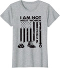 Im Not Most Women Veteran Day USA Flag T-Shirt - Heather Grey