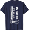 My Bernedoodle Tilts Ist Head That Same Way, Bernedoodle Dog T-Shirt - Navy Blue