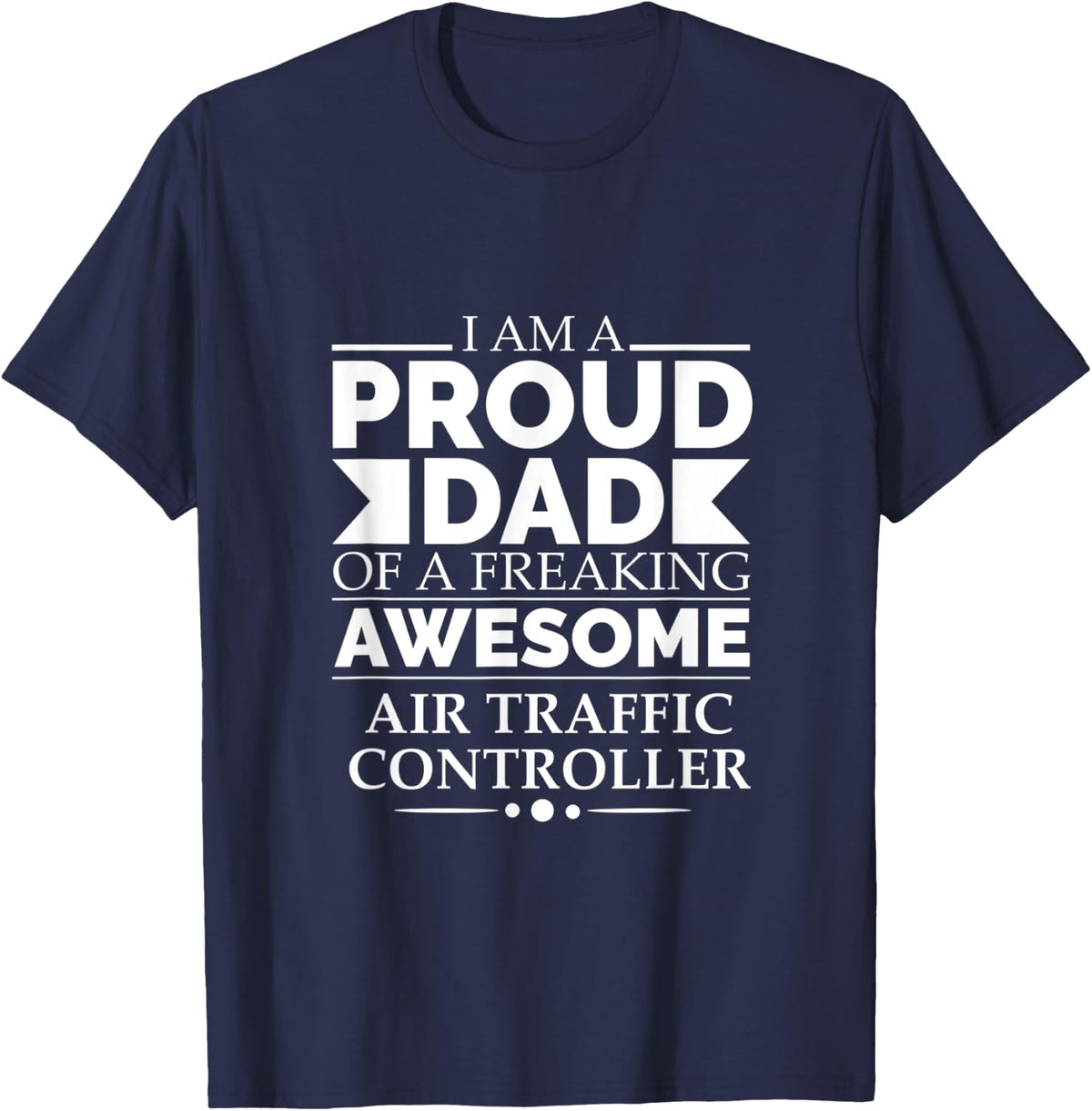 Proud Dad Awesome Air Traffic Controller Fathers Day Papa T-Shirt - Navy Blue