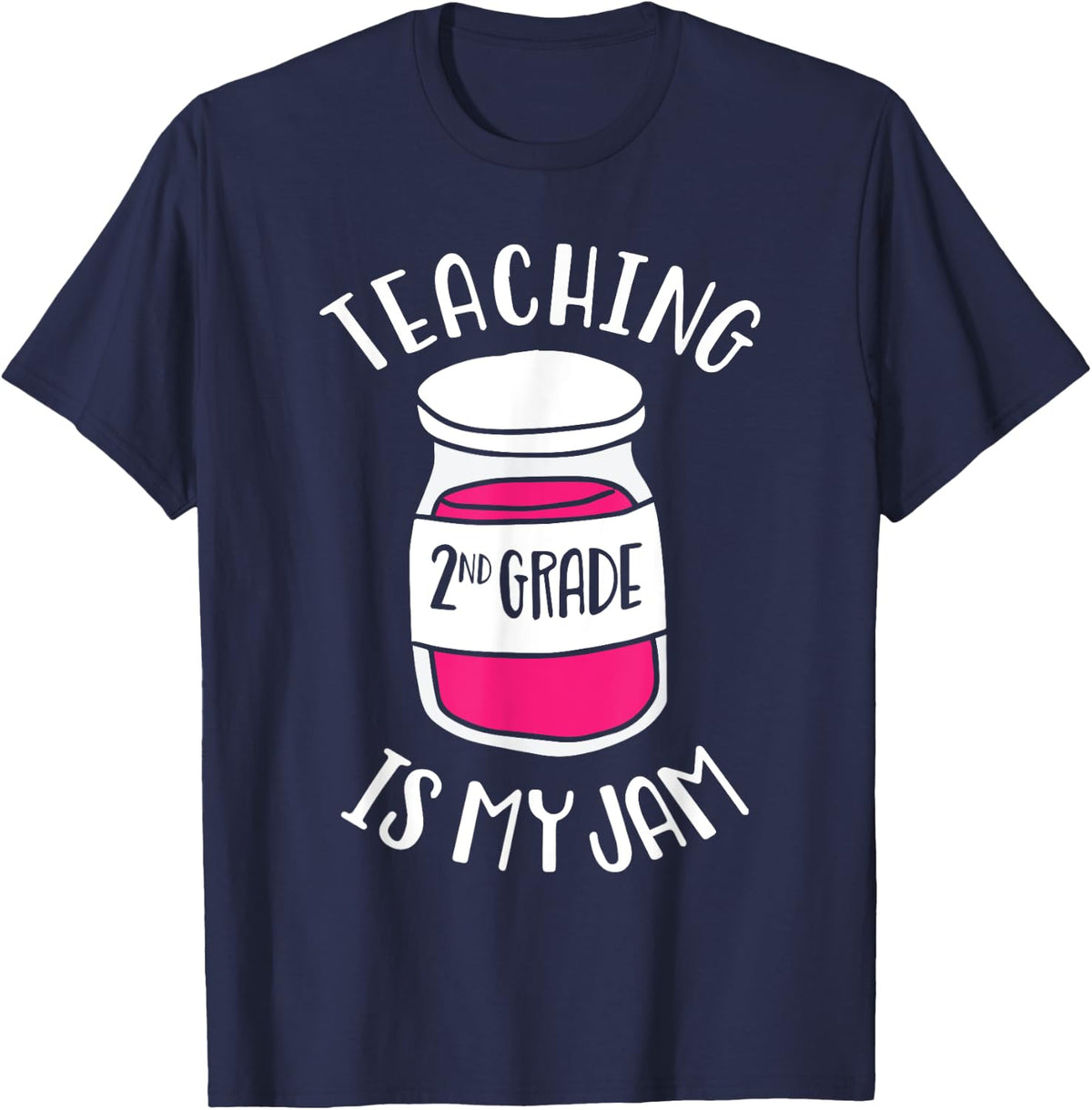 Second Grade Teacher - Teaching 2nd Grade is My Jam Cute Men Women Girls Kids T-Shirt - Navy Blue