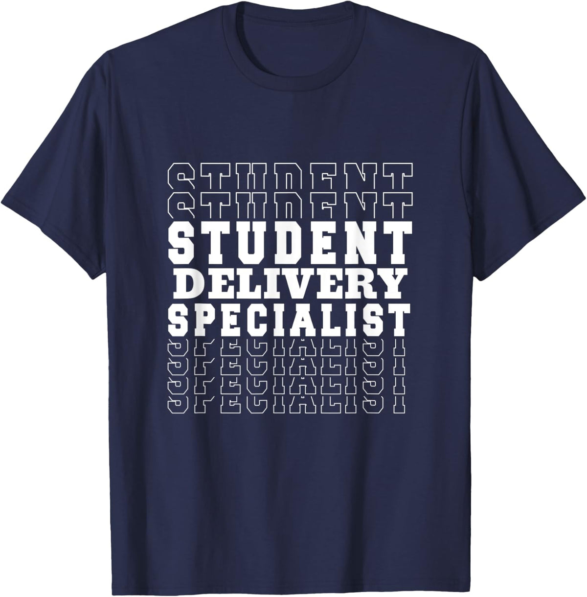 Student Delivery Specialist - Fun School Bus Driver Quote T-Shirt - Navy Blue