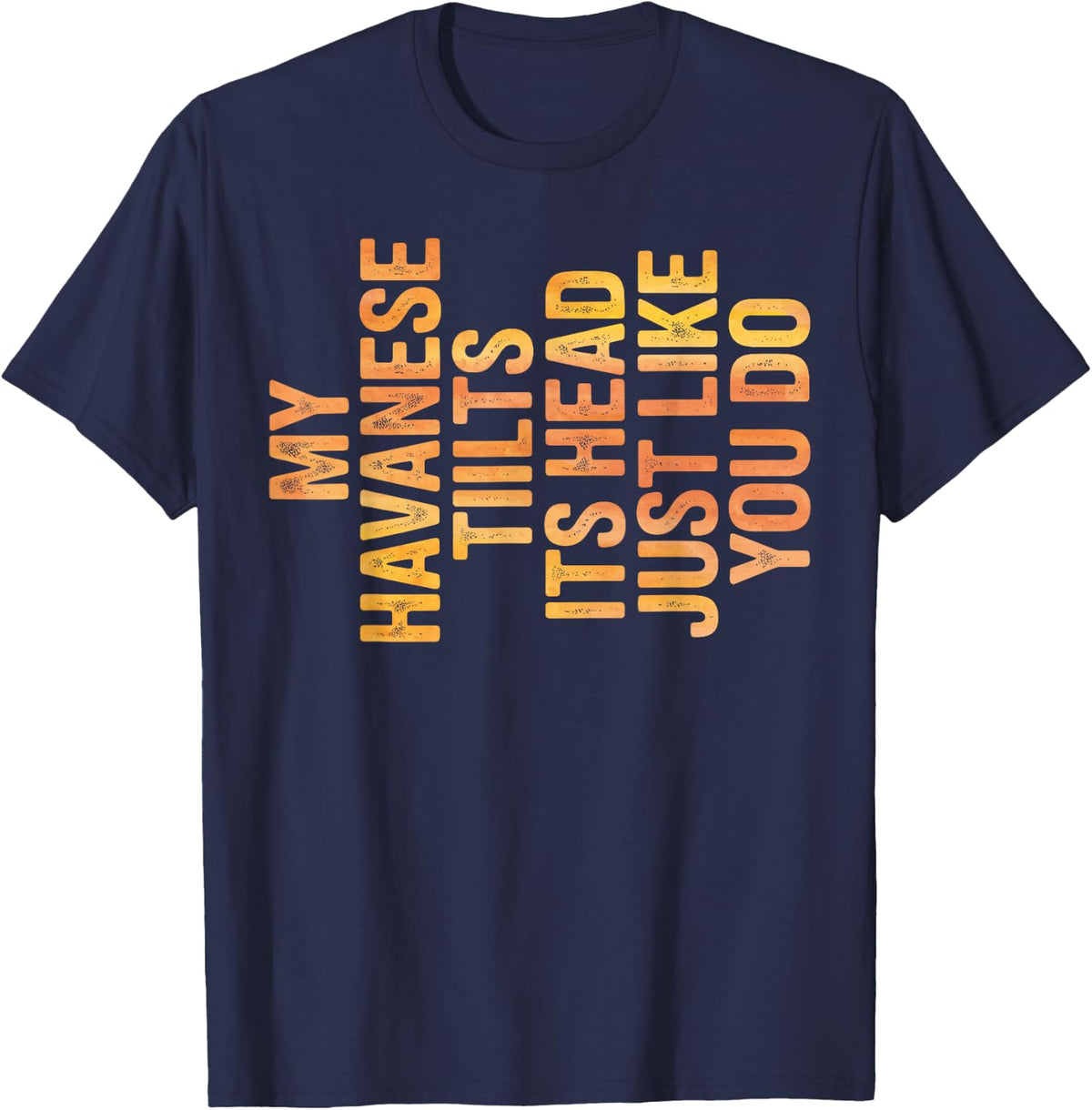 Funny Havanese Dog Art for Men Women Havanese Puppy Lover T-Shirt - Navy Blue